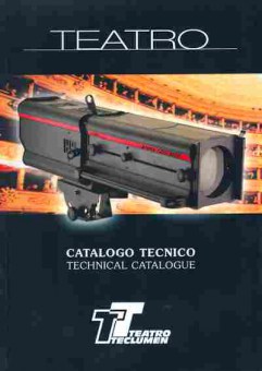 Каталог Teatro Teclumen Technical catalogue, 54-726, Баград.рф